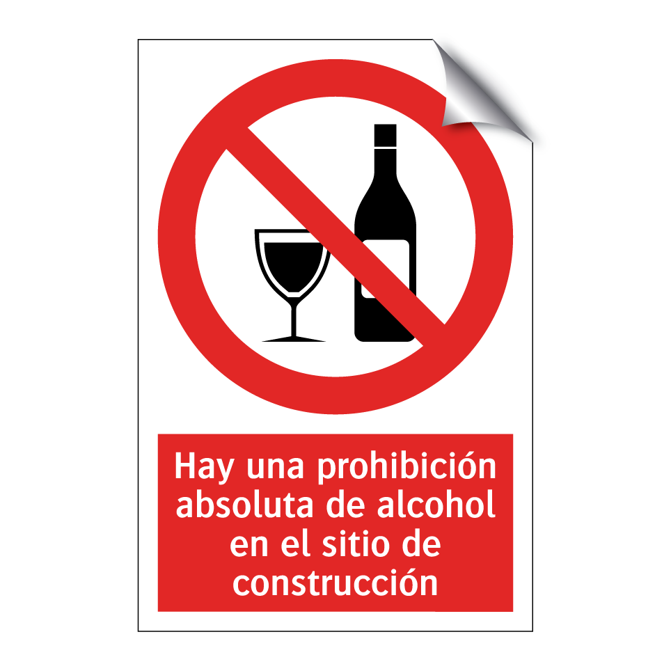 Hay una prohibición absoluta de alcohol en el sitio de construcción