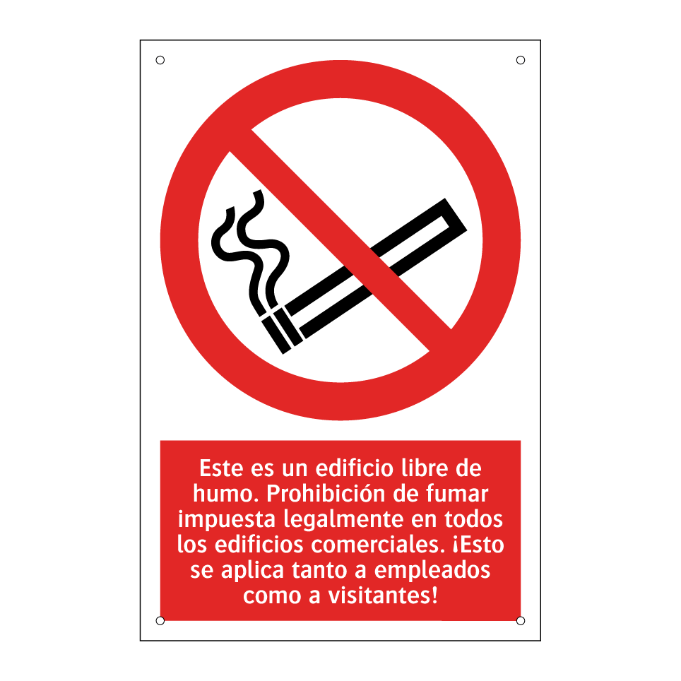 Este es un edificio libre de humo. Prohibición de fumar impuesta legalmente en todos los edificios comerciales. ¡Esto se aplica tanto a empleados como a visitantes!