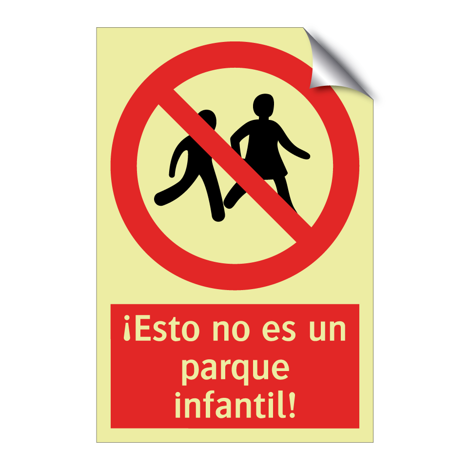 ¡Esto no es un parque infantil!