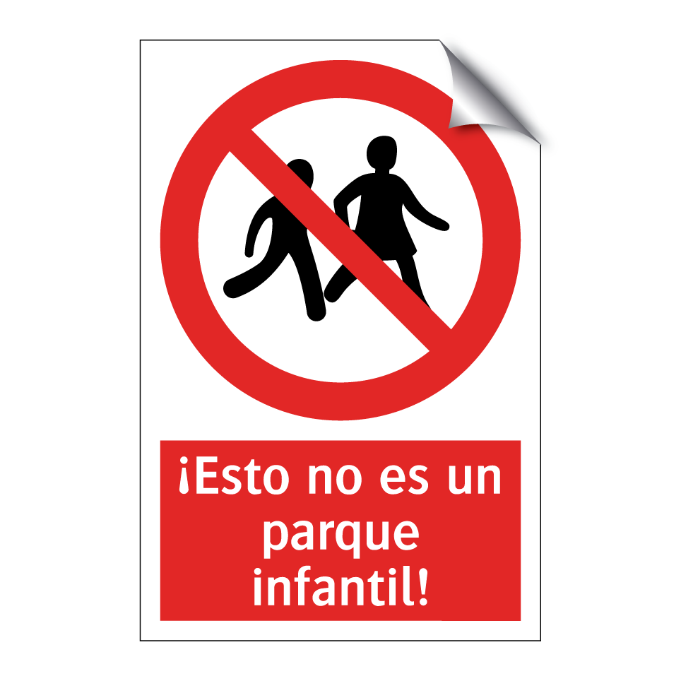 ¡Esto no es un parque infantil!