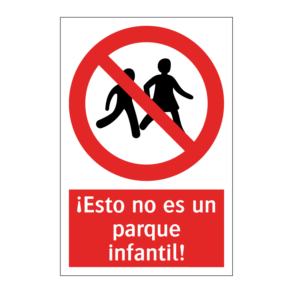 ¡Esto no es un parque infantil!