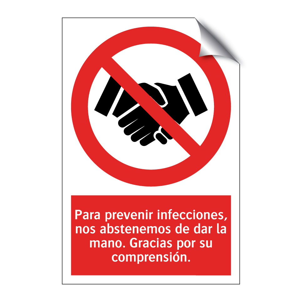 Para prevenir infecciones, nos abstenemos de dar la mano. Gracias por su comprensión.