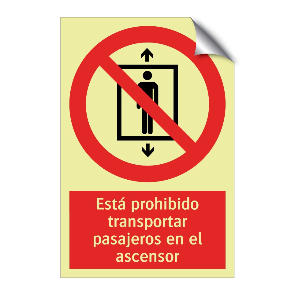 Está prohibido transportar pasajeros en el ascensor