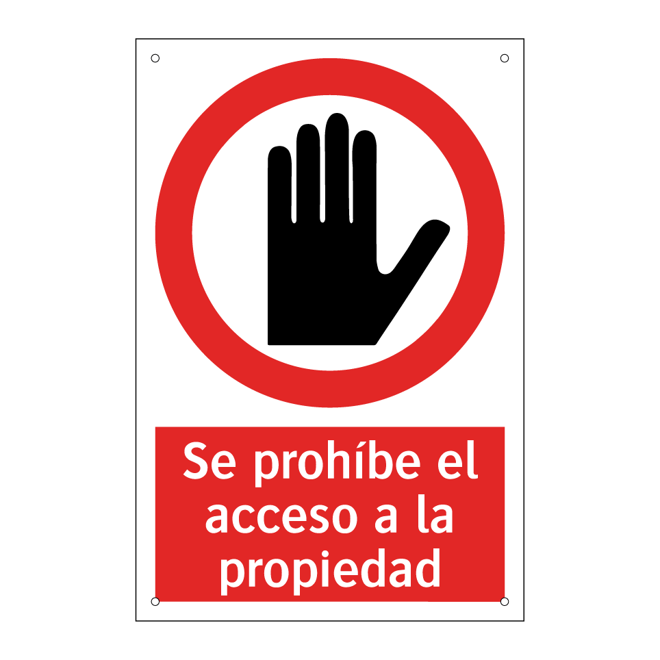 Se prohíbe el acceso a la propiedad