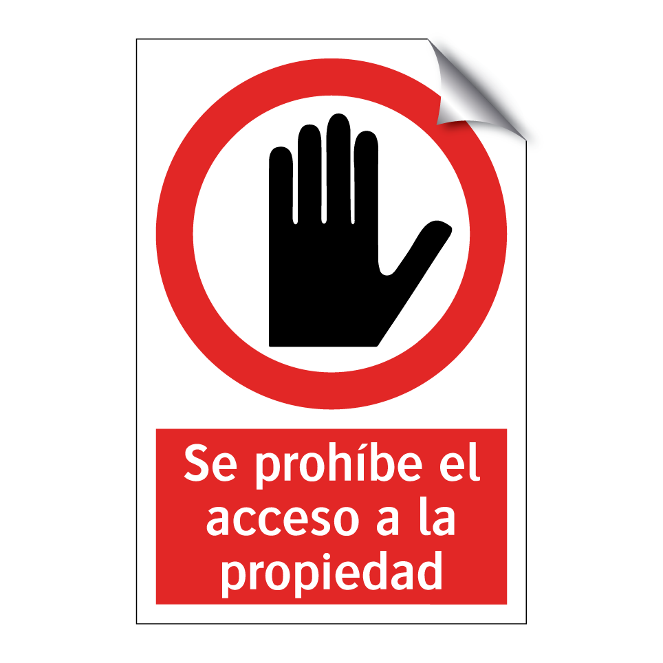 Se prohíbe el acceso a la propiedad