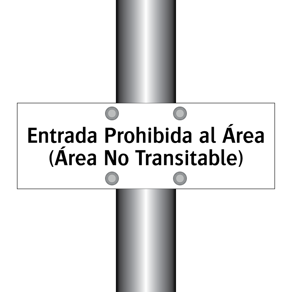 Entrada Prohibida al Área (Área No Transitable)