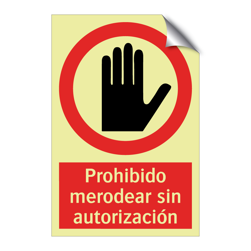 Prohibido merodear sin autorización