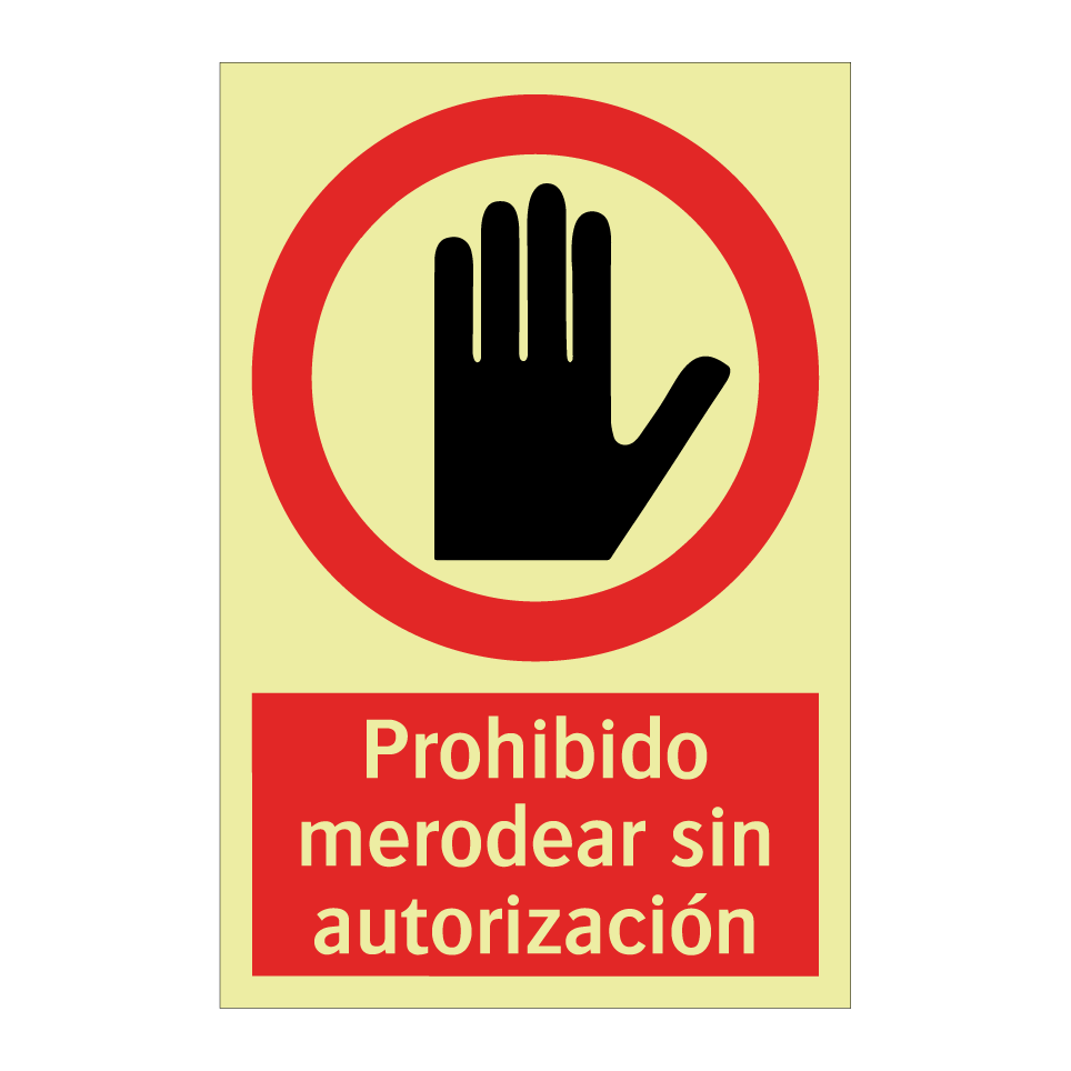 Prohibido merodear sin autorización
