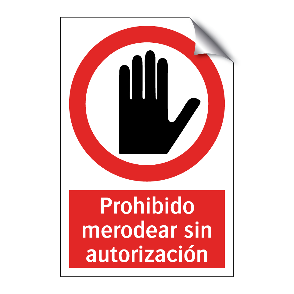 Prohibido merodear sin autorización