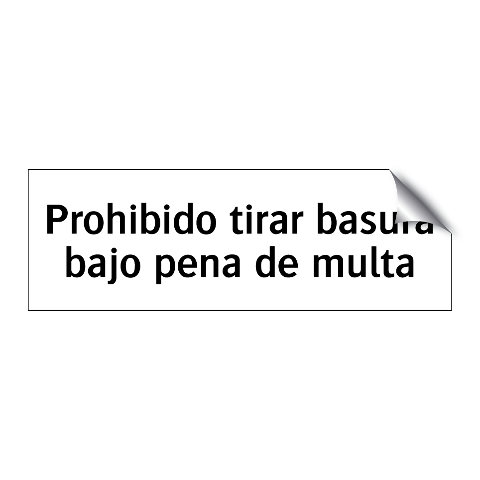 Prohibido tirar basura bajo pena de multa