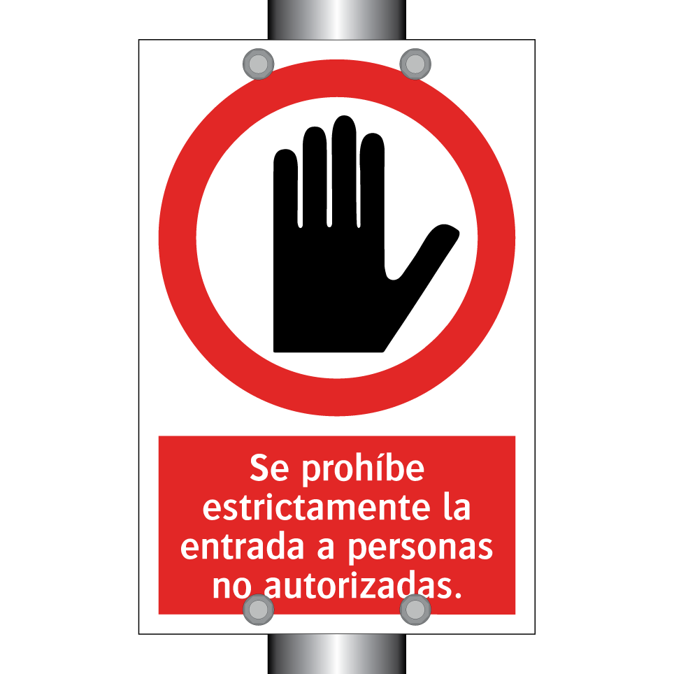 Se prohíbe estrictamente la entrada a personas no autorizadas.
