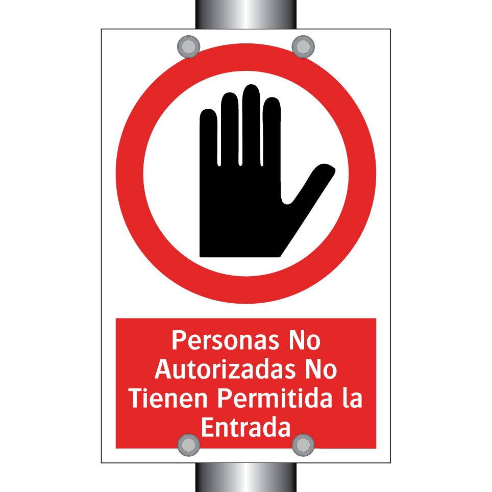 Personas No Autorizadas No Tienen Permitida la Entrada