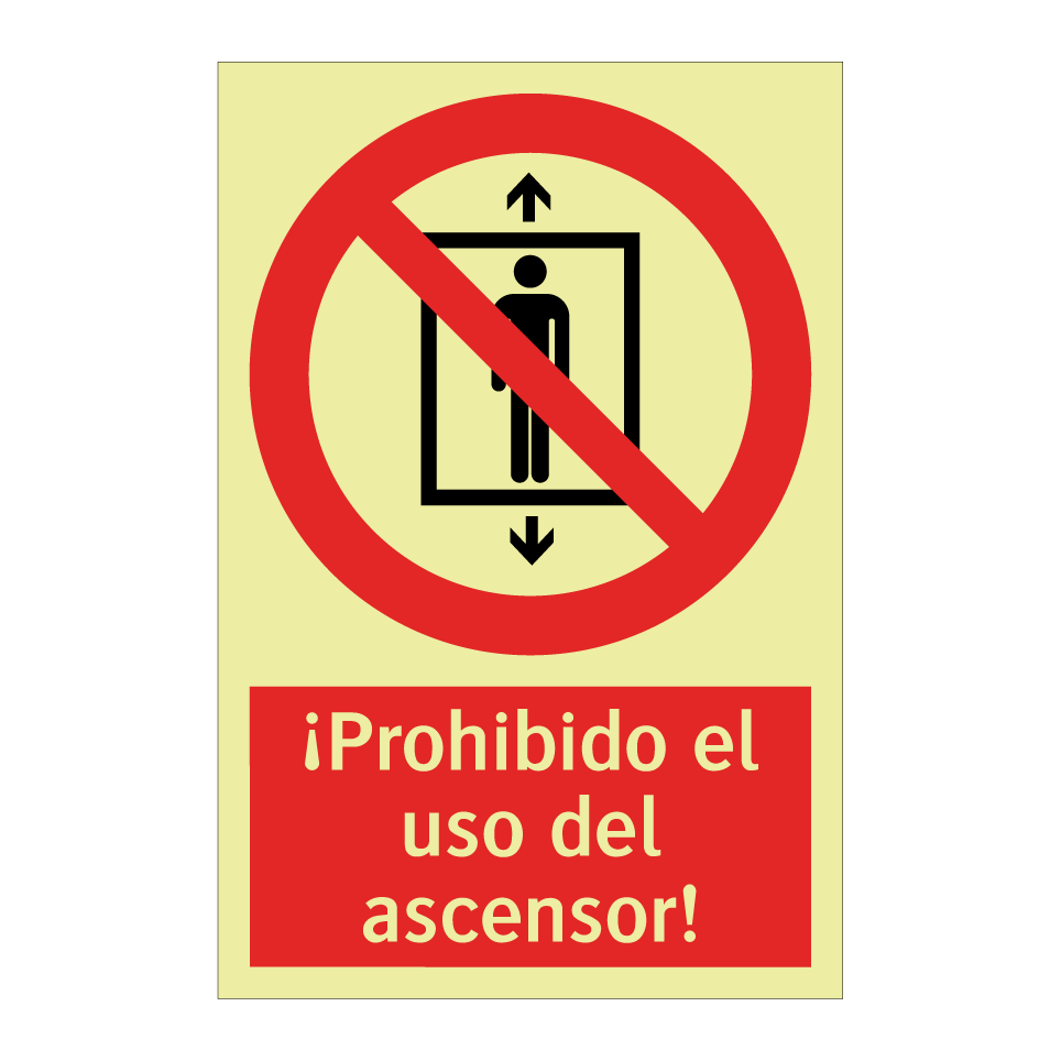 ¡Prohibido el uso del ascensor!