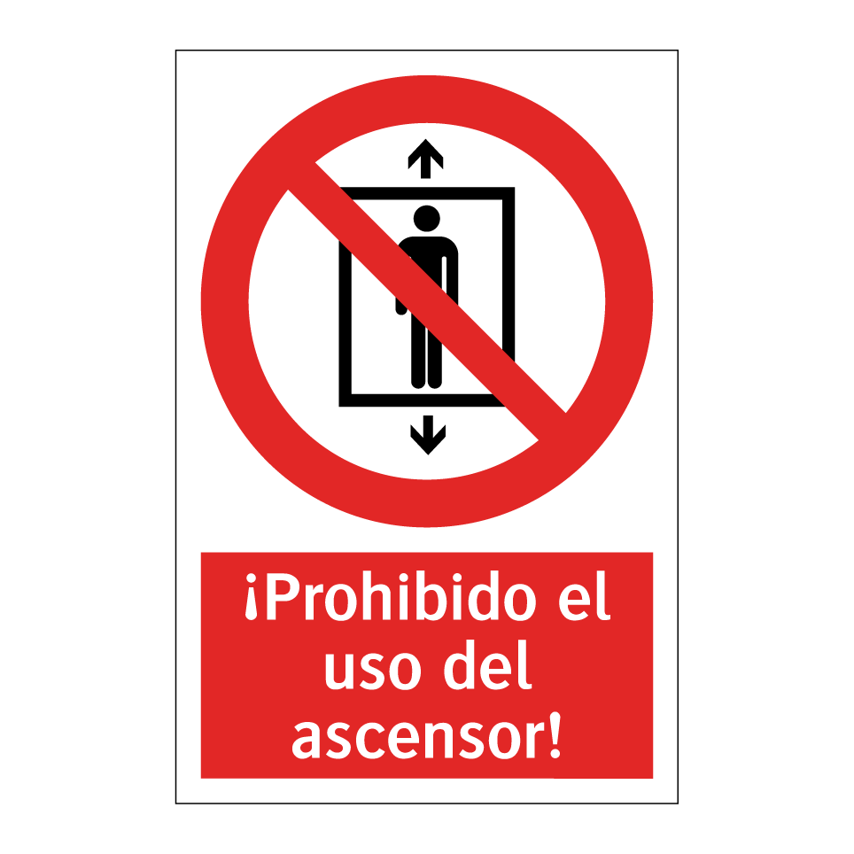 ¡Prohibido el uso del ascensor!