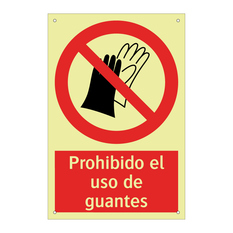 Prohibido el uso de guantes