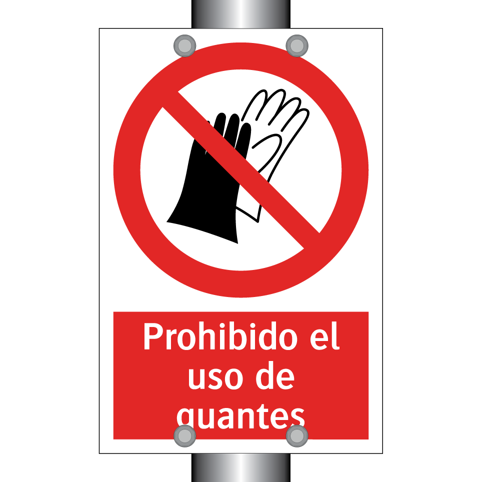 Prohibido el uso de guantes