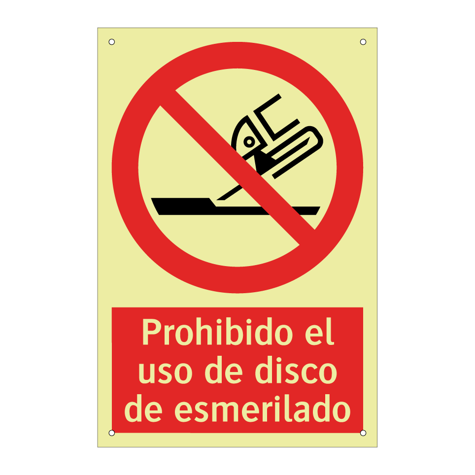 Prohibido el uso de disco de esmerilado