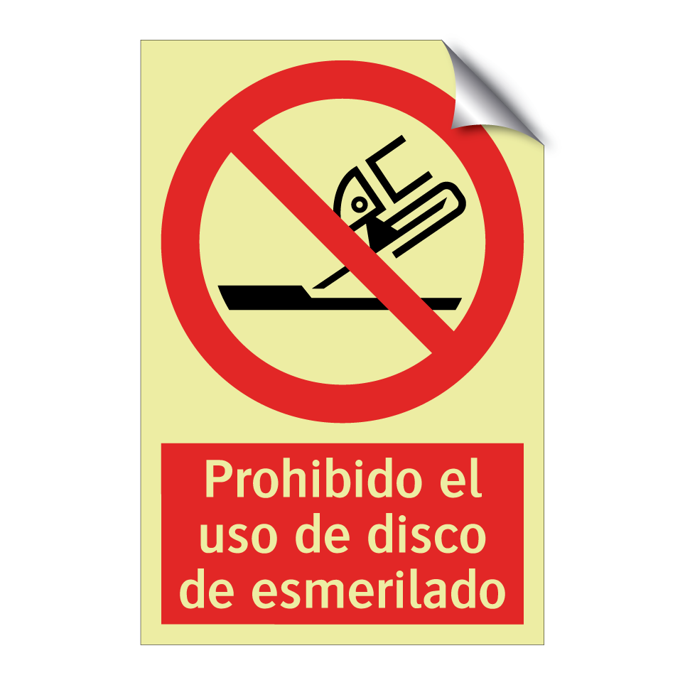Prohibido el uso de disco de esmerilado