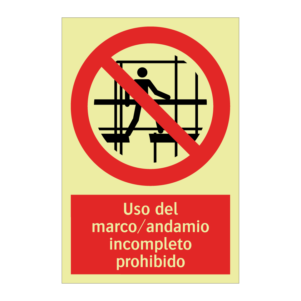 Uso del marco/andamio incompleto prohibido