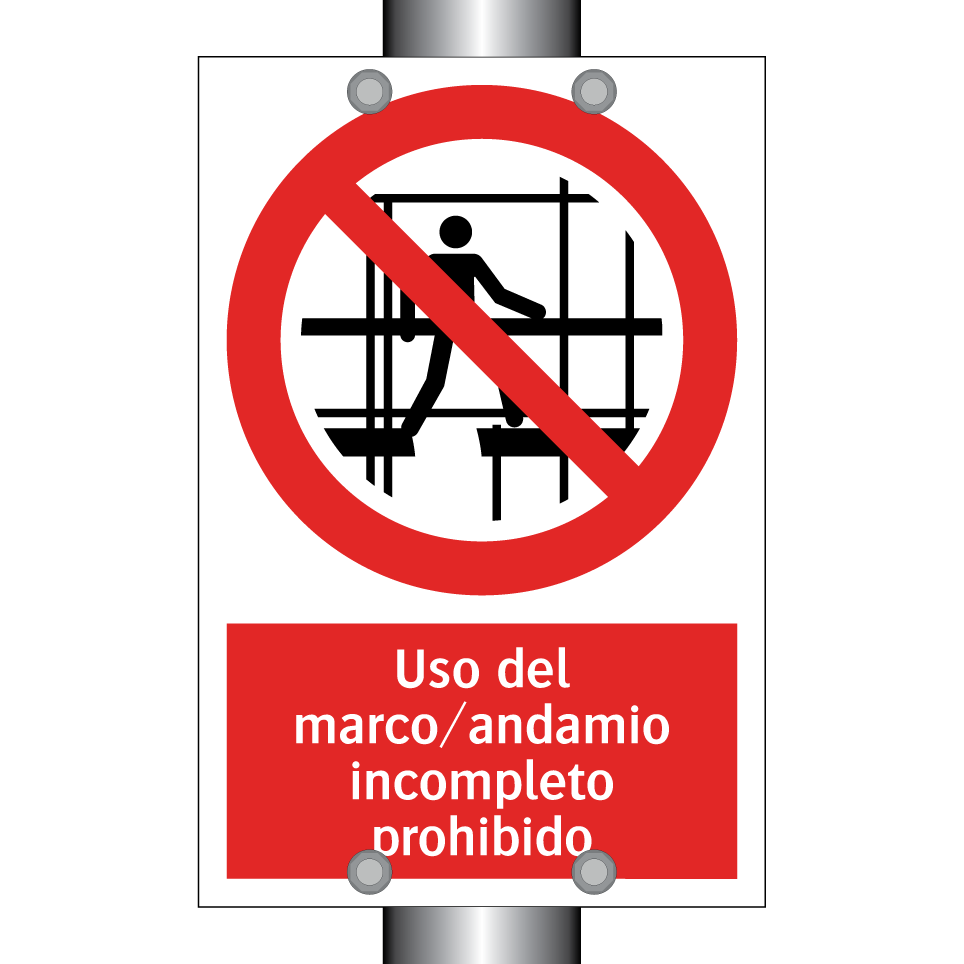 Uso del marco/andamio incompleto prohibido