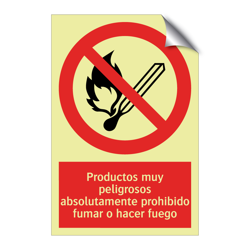 Productos muy peligrosos absolutamente prohibido fumar o hacer fuego