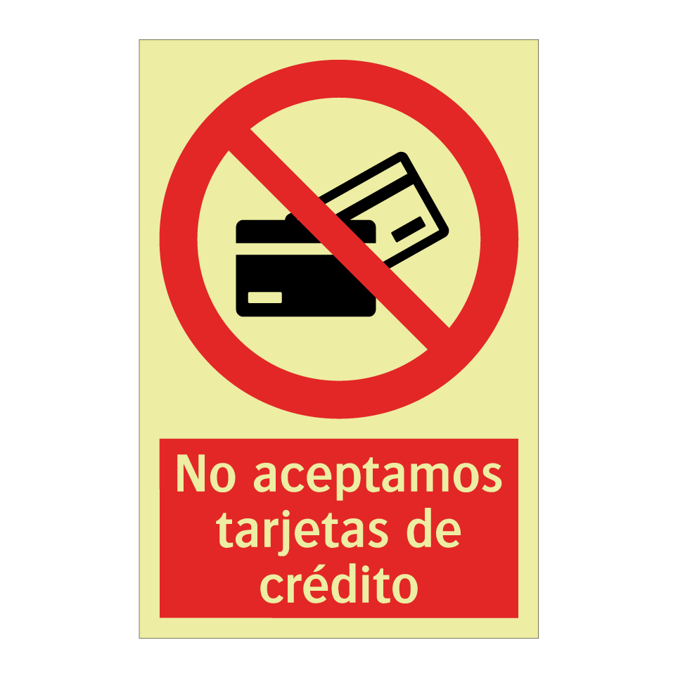 No aceptamos tarjetas de crédito