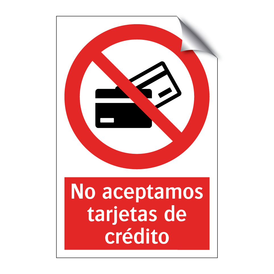 No aceptamos tarjetas de crédito