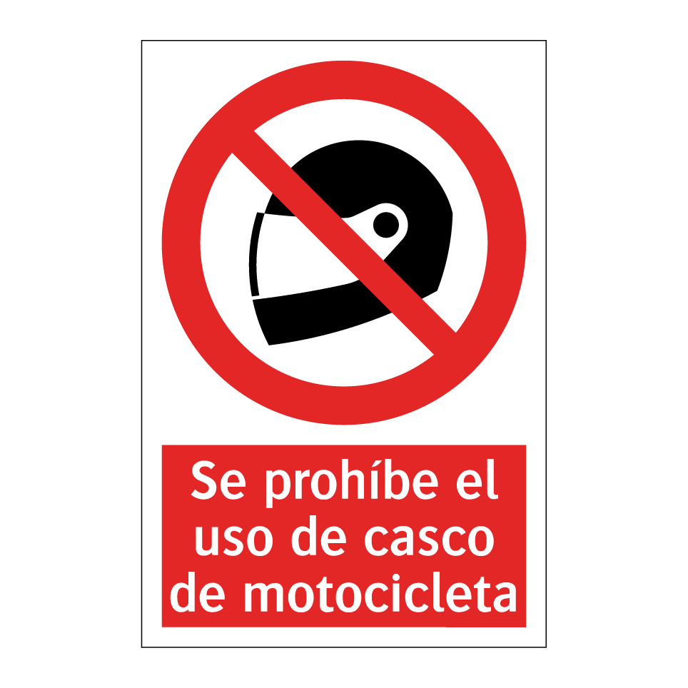 Se prohíbe el uso de casco de motocicleta