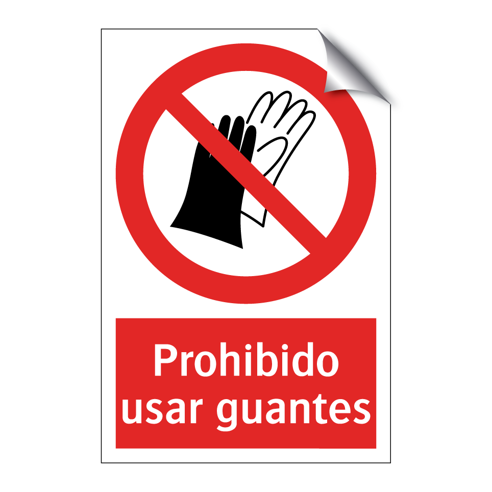 Prohibido usar guantes