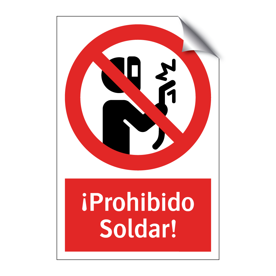 ¡Prohibido Soldar!