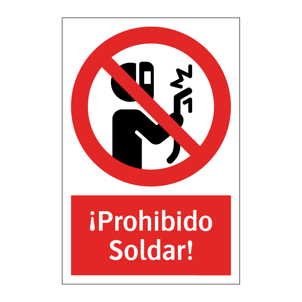 ¡Prohibido Soldar!
