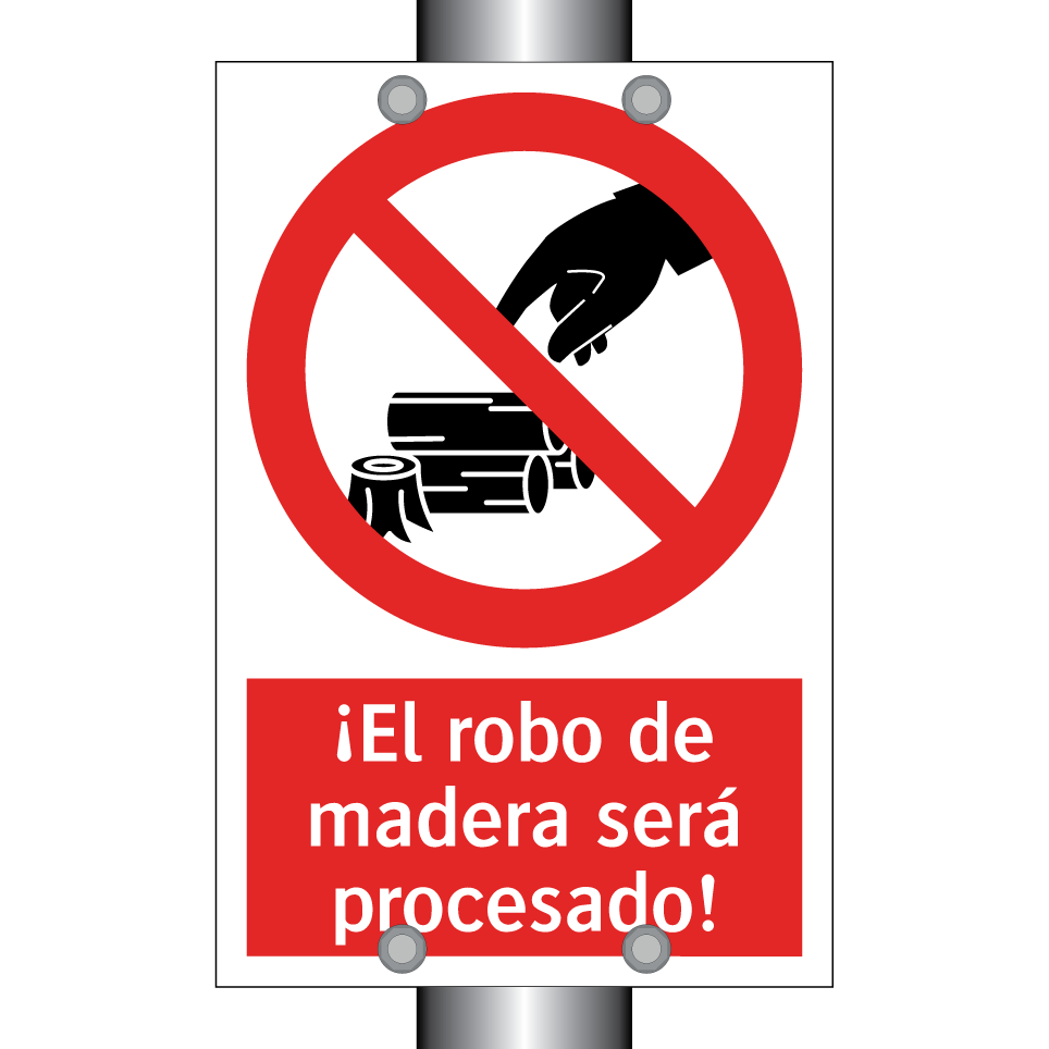 ¡El robo de madera será procesado!