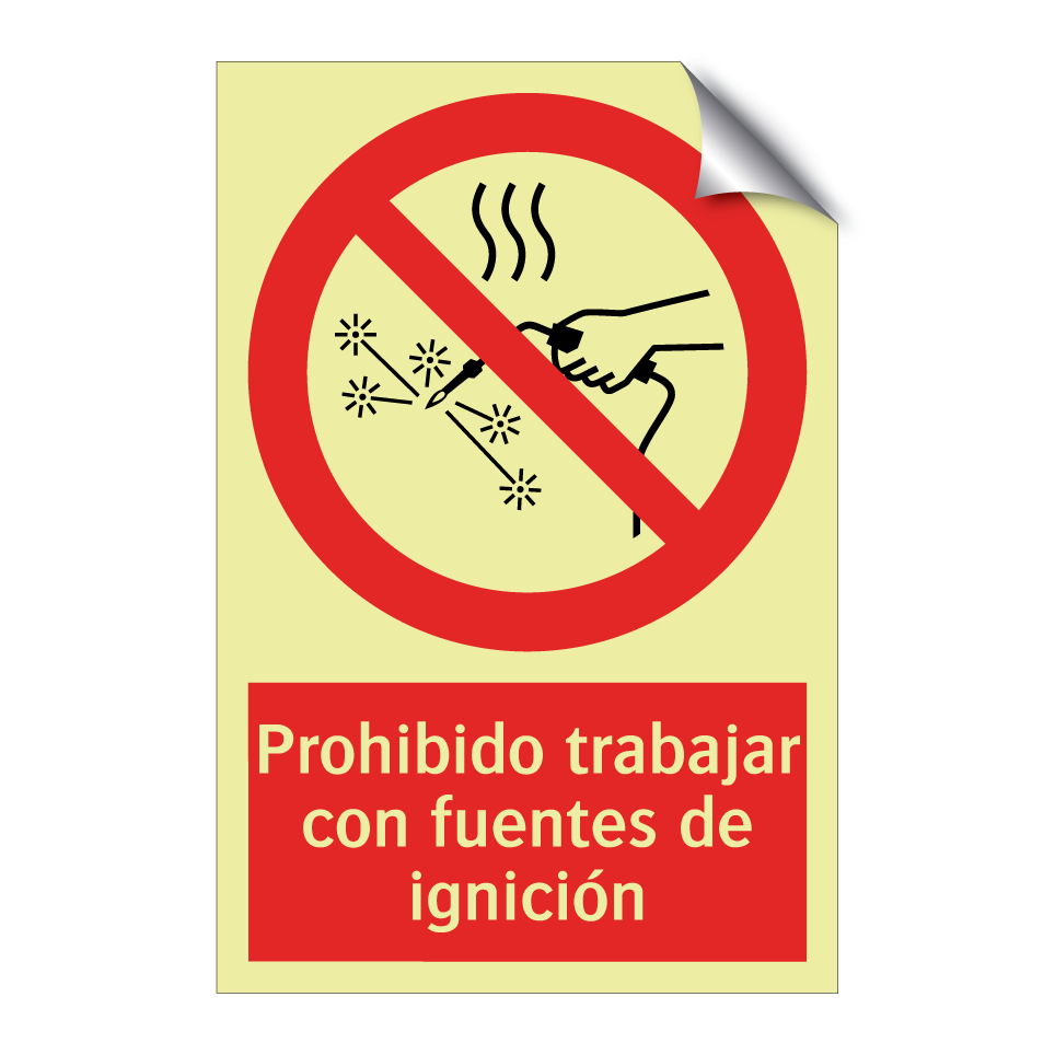 Prohibido trabajar con fuentes de ignición