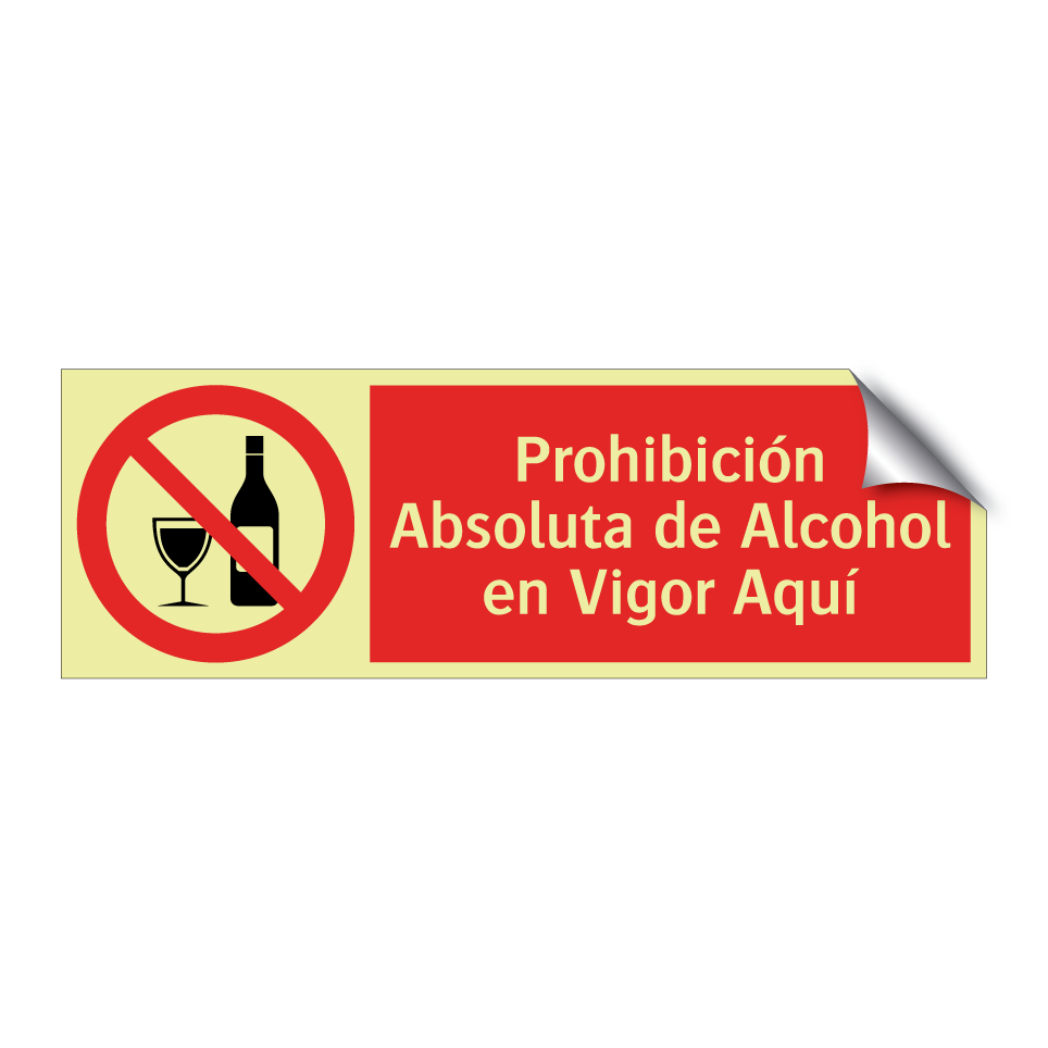 Prohibición Absoluta de Alcohol en Vigor Aquí