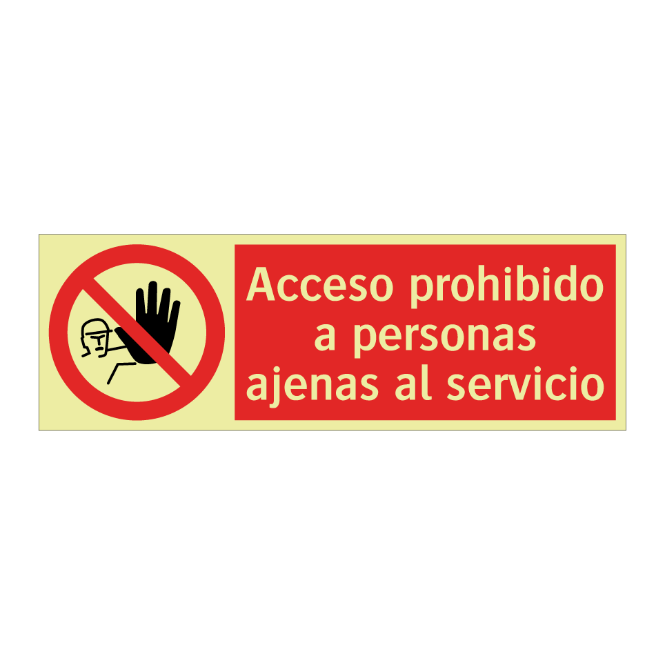 Acceso prohibido a personas ajenas al servicio
