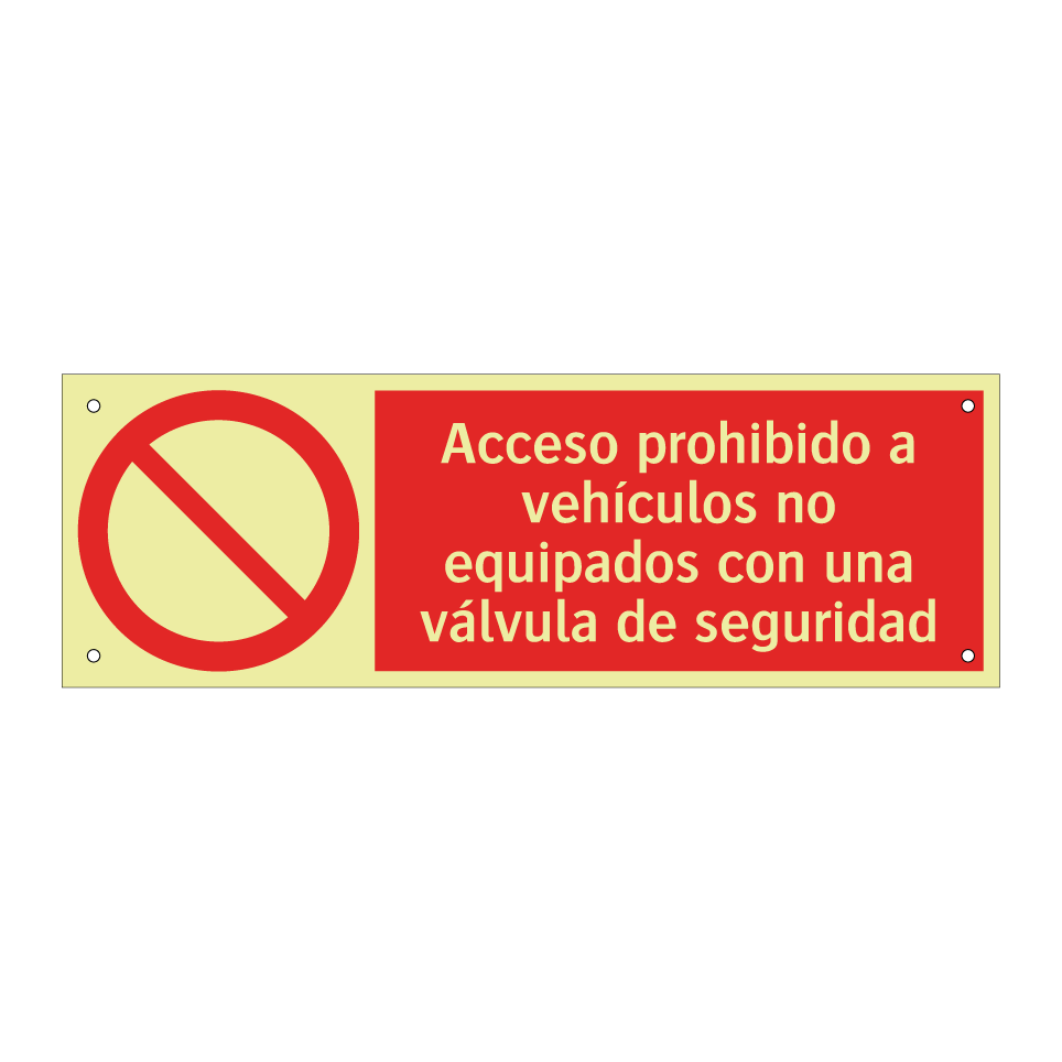 Acceso prohibido a vehículos no equipados con una válvula de seguridad
