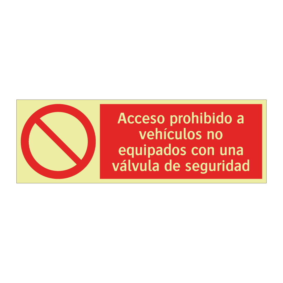 Acceso prohibido a vehículos no equipados con una válvula de seguridad