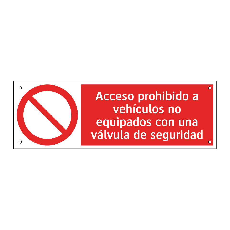 Acceso prohibido a vehículos no equipados con una válvula de seguridad