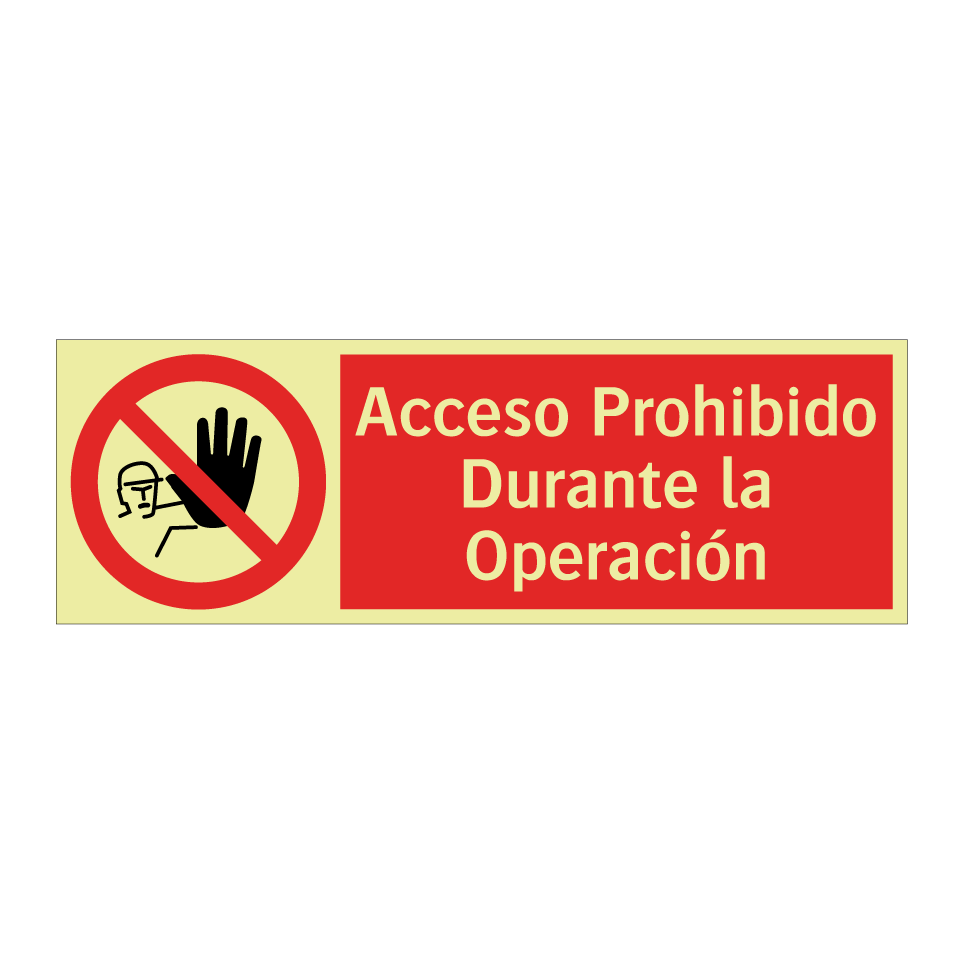 Acceso Prohibido Durante la Operación