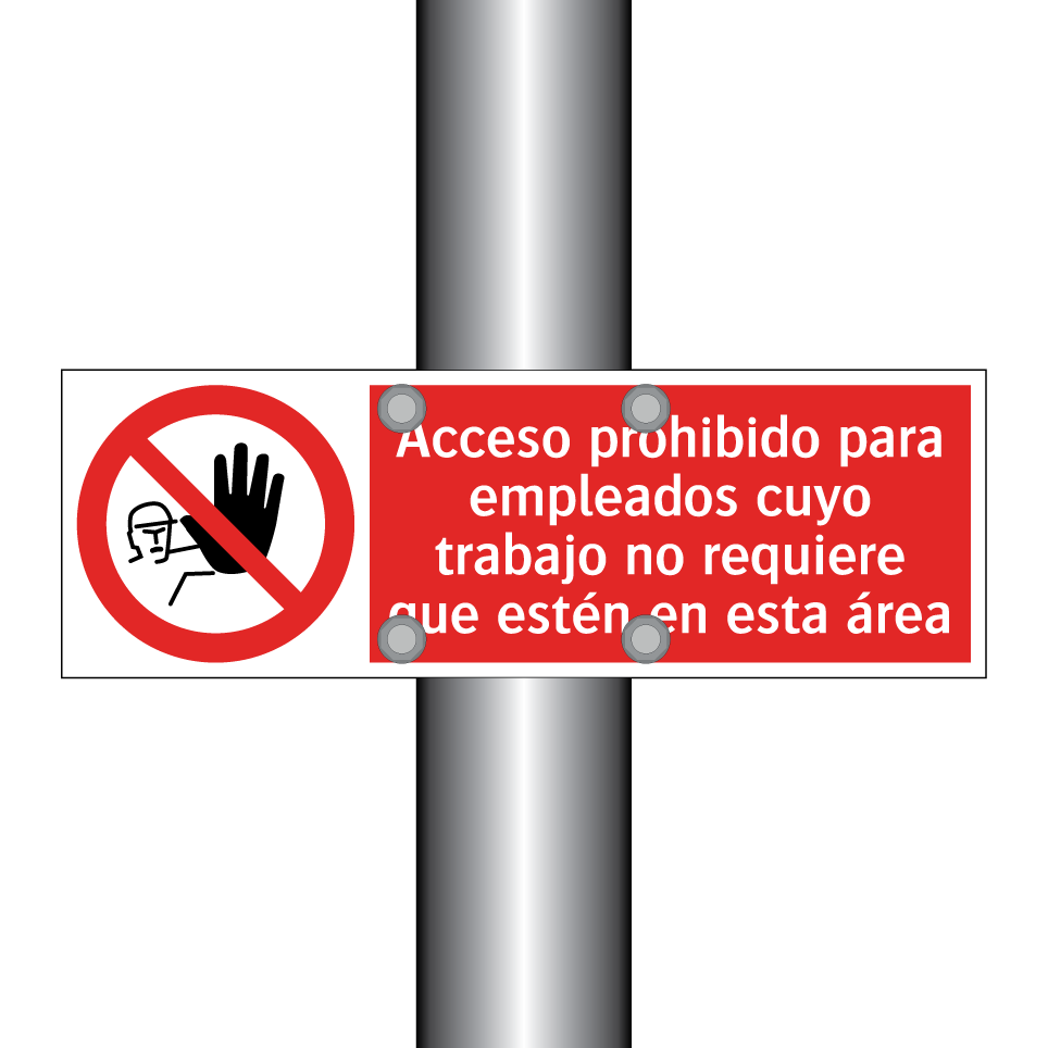 Acceso prohibido para empleados cuyo trabajo no requiere que estén en esta área