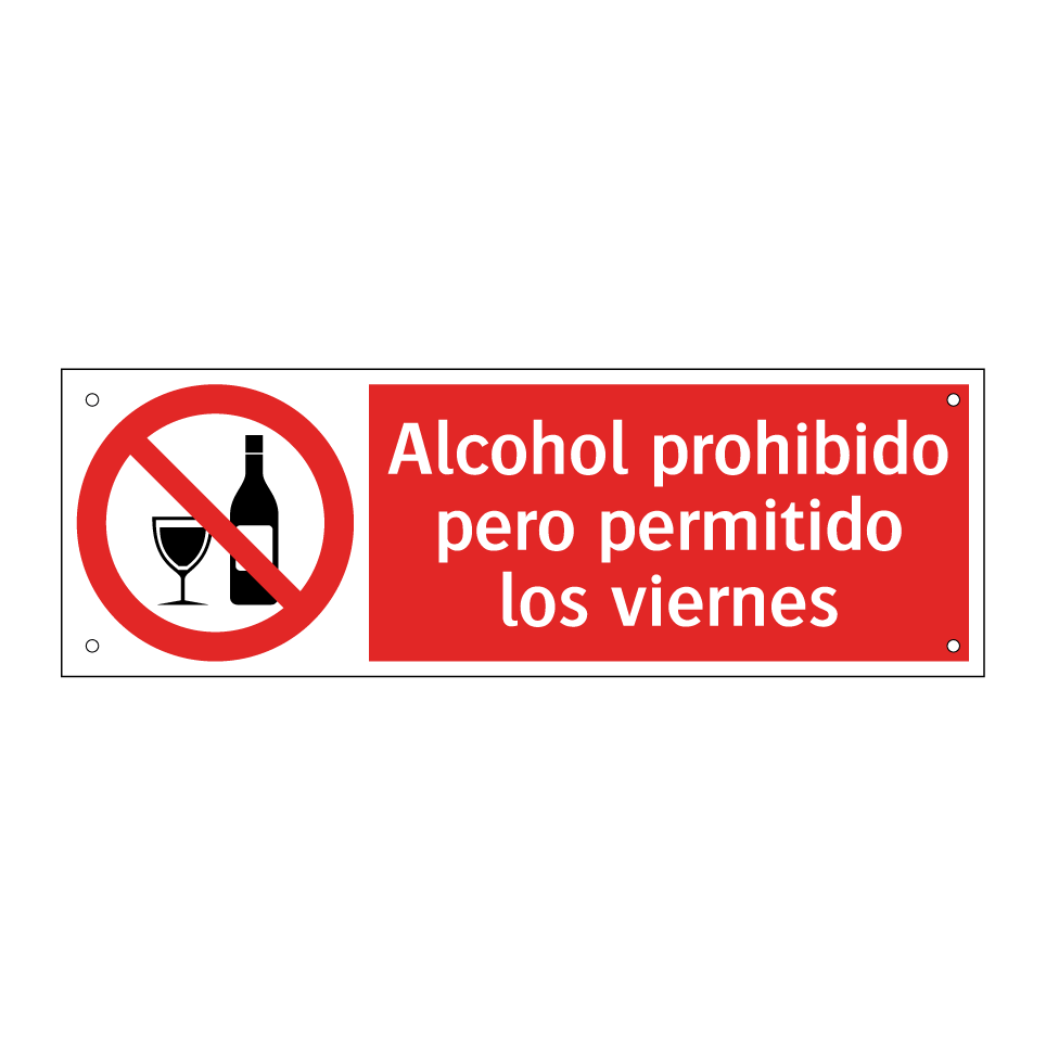 Alcohol prohibido pero permitido los viernes