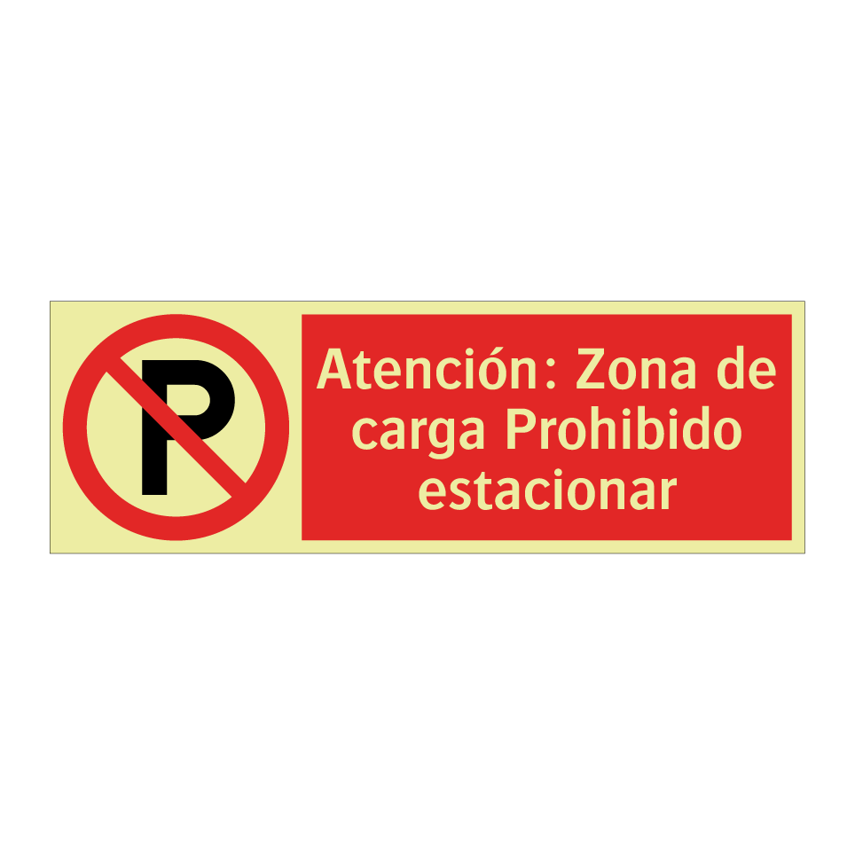 Atención: Zona de carga Prohibido estacionar