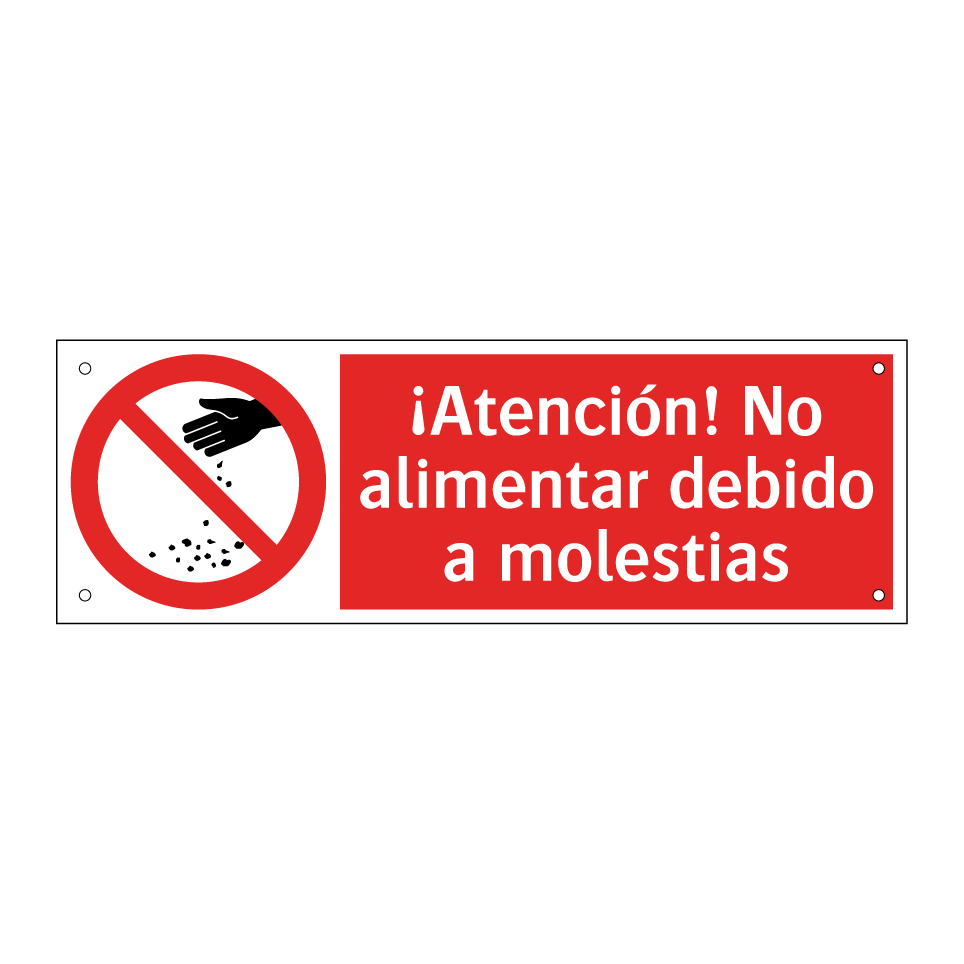 ¡Atención! No alimentar debido a molestias