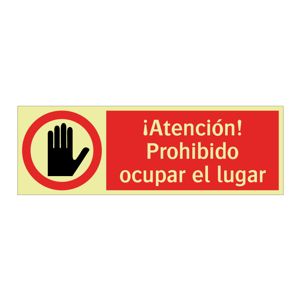 ¡Atención! Prohibido ocupar el lugar