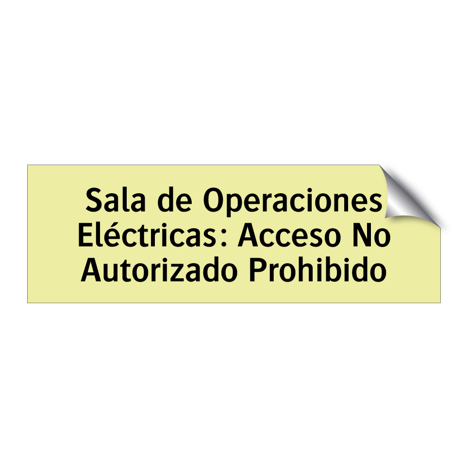 Sala de Operaciones Eléctricas: Acceso No Autorizado Prohibido