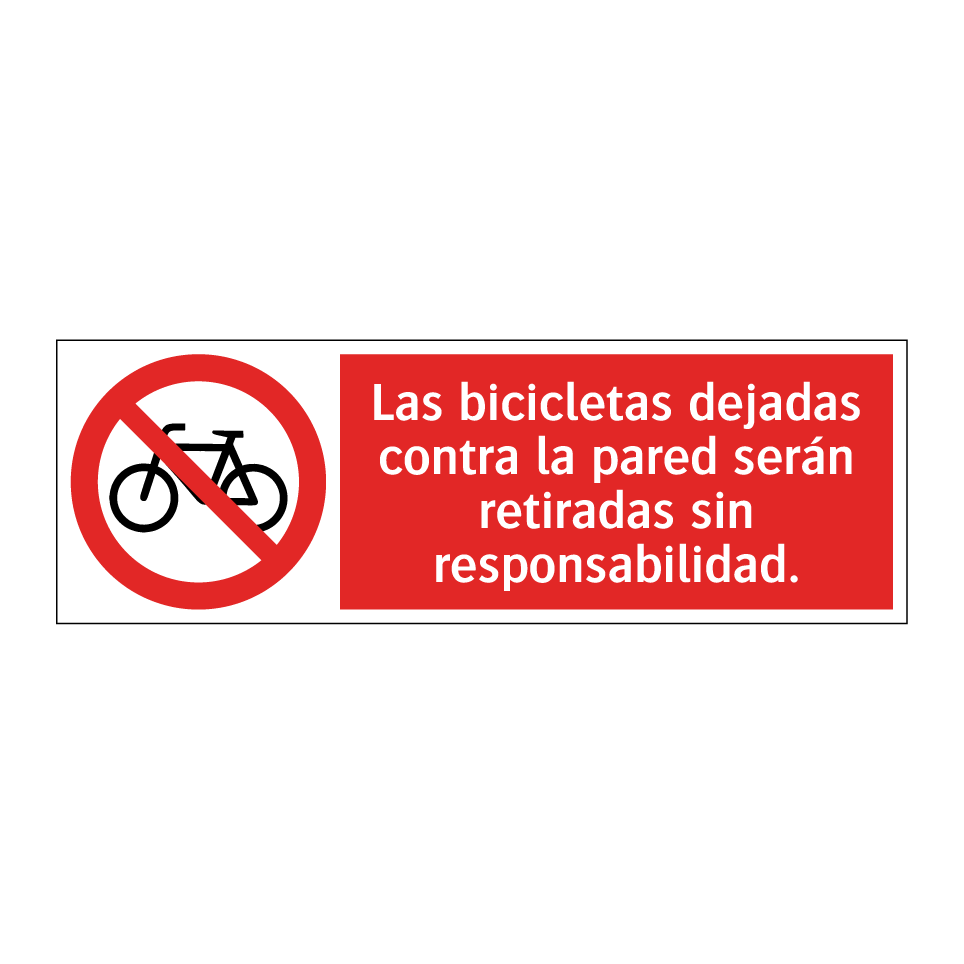 Las bicicletas dejadas contra la pared serán retiradas sin responsabilidad.