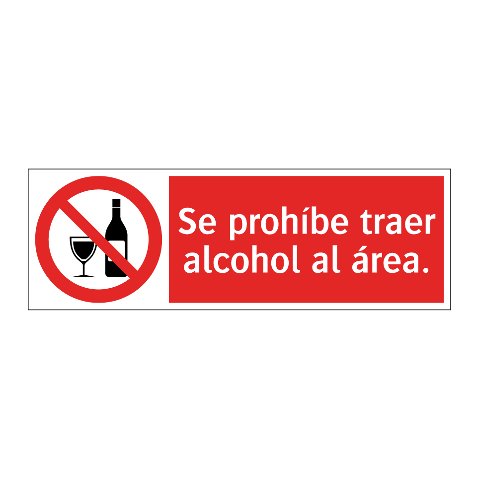 Se prohíbe traer alcohol al área.