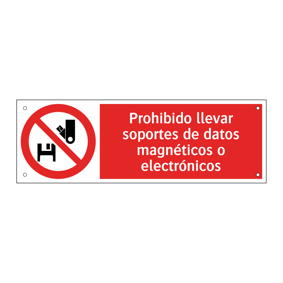 Prohibido llevar soportes de datos magnéticos o electrónicos
