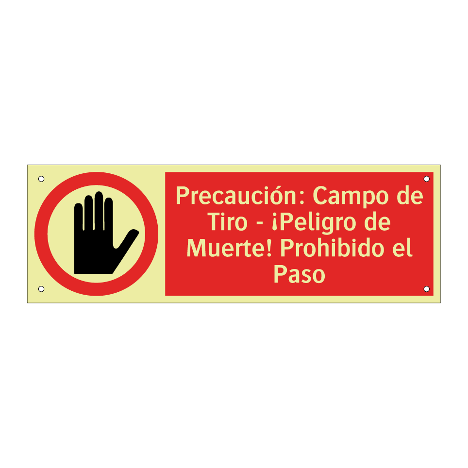 Precaución: Campo de Tiro - ¡Peligro de Muerte! Prohibido el Paso