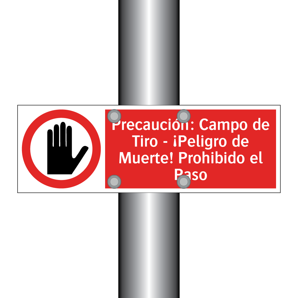 Precaución: Campo de Tiro - ¡Peligro de Muerte! Prohibido el Paso